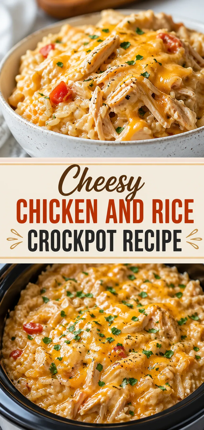 Pinterest image for Cheesy Chicken And Rice Crockpot Recipe, with two photos of the recipe