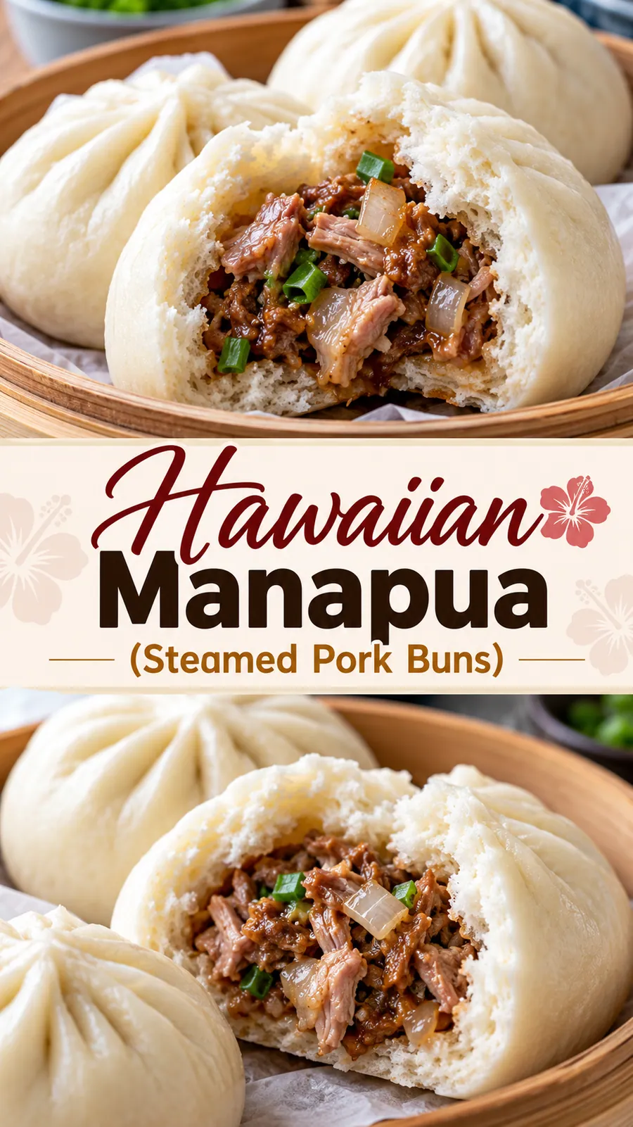 Pinterest image for Hawaiian Manapua Recipe Steamed Pork Buns, with two photos of the recipe