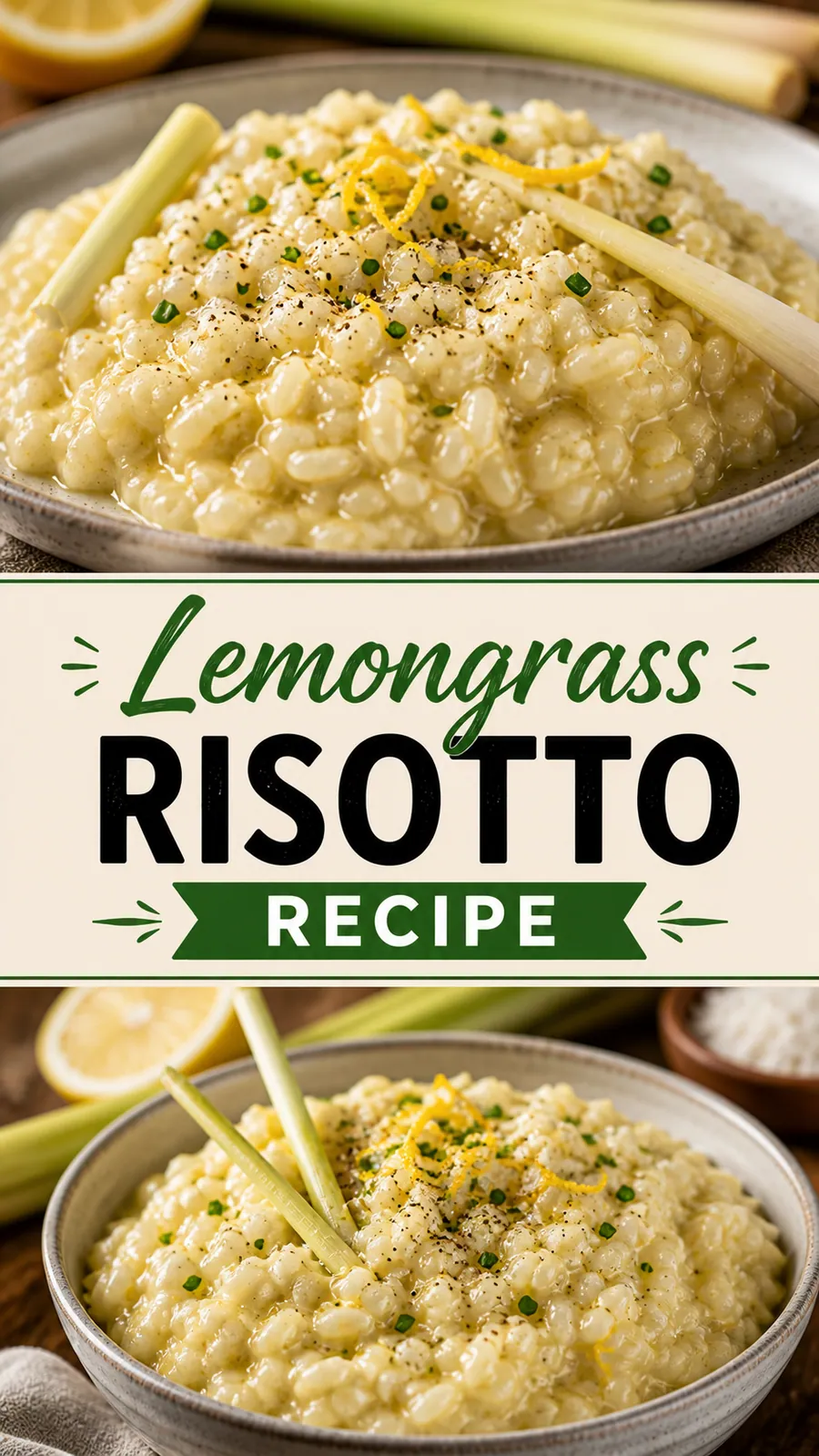 Pinterest image for Lemongrass Risotto Recipe, with two photos of the recipe