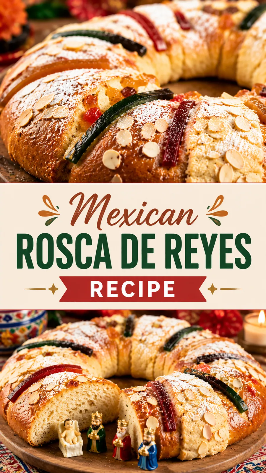 Pinterest image for Mexican Rosca De Reyes Recipe, with two photos of the recipe
