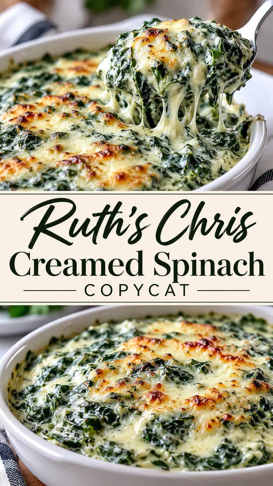Pinterest image for Ruth's Chris Creamed Spinach Copycat Recipe, with two photos of the recipe