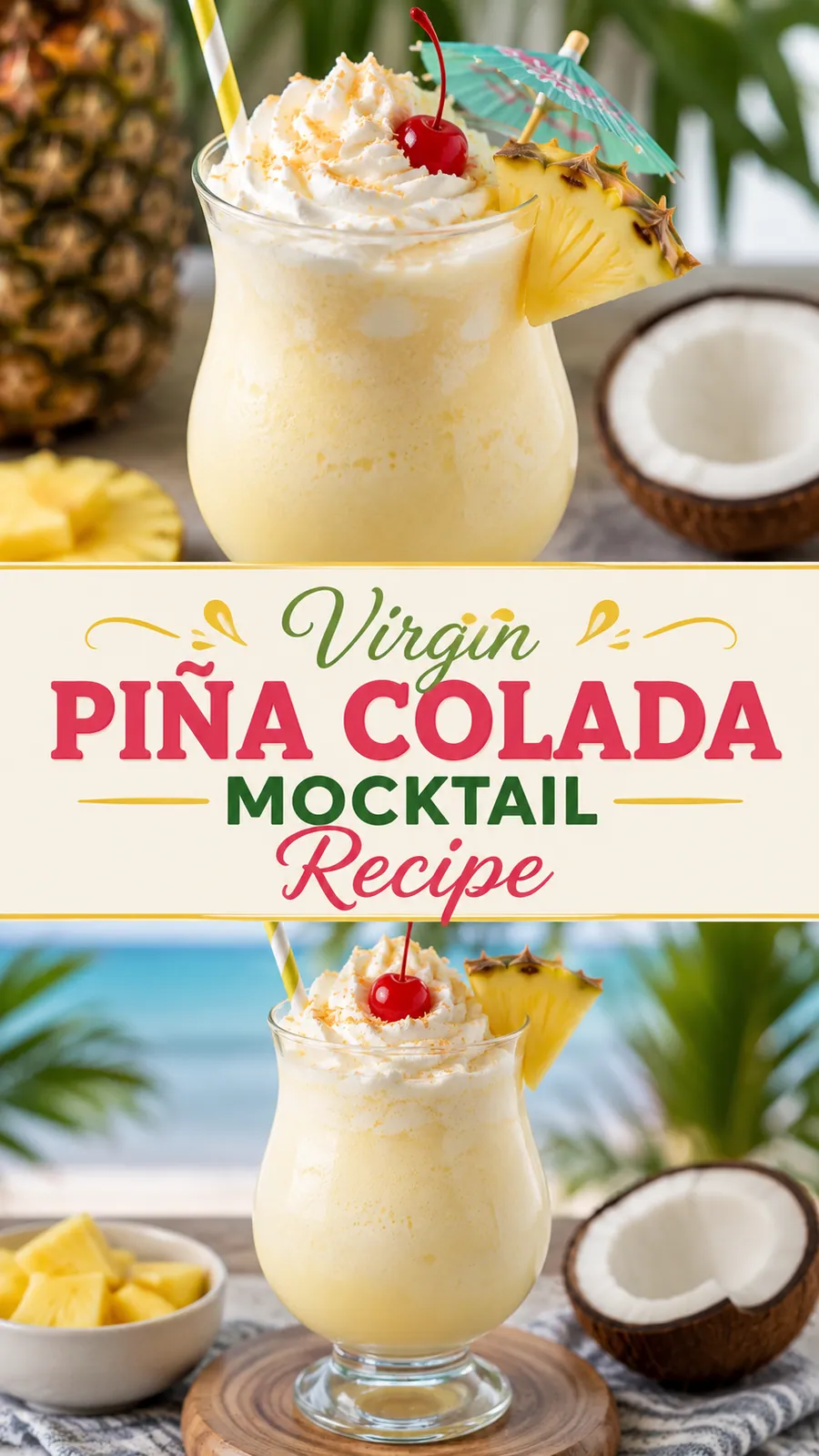 Pinterest image for Virgin Piña Colada Mocktail Recipe, with two photos of the recipe