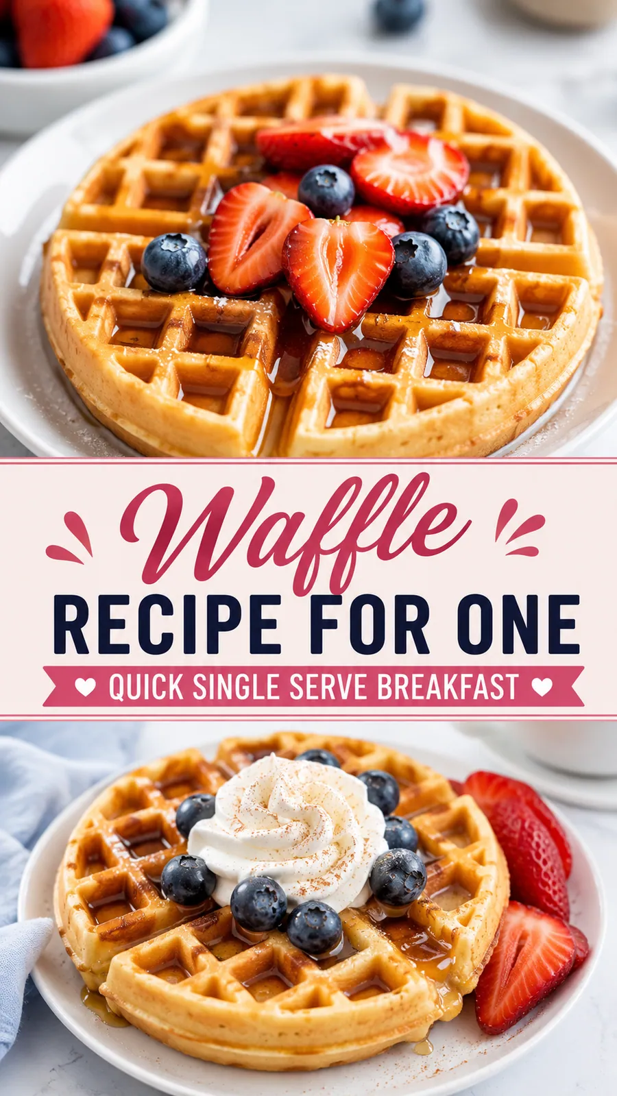 Pinterest image for Waffle Recipe For One Quick Single Serve Breakfast, with two photos of the recipe